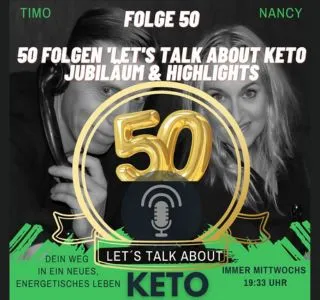 https://www.keto.jetzt/wp-content/uploads/2024/07/Folge-50-lets-talk-about-Keto-unser-Jubilaeums-Special.webp